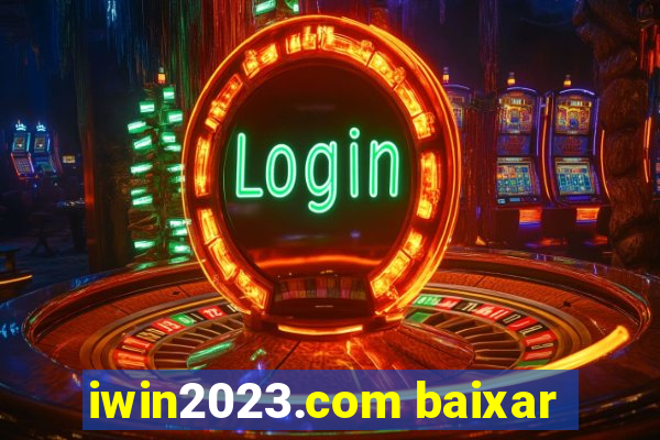 iwin2023.com baixar